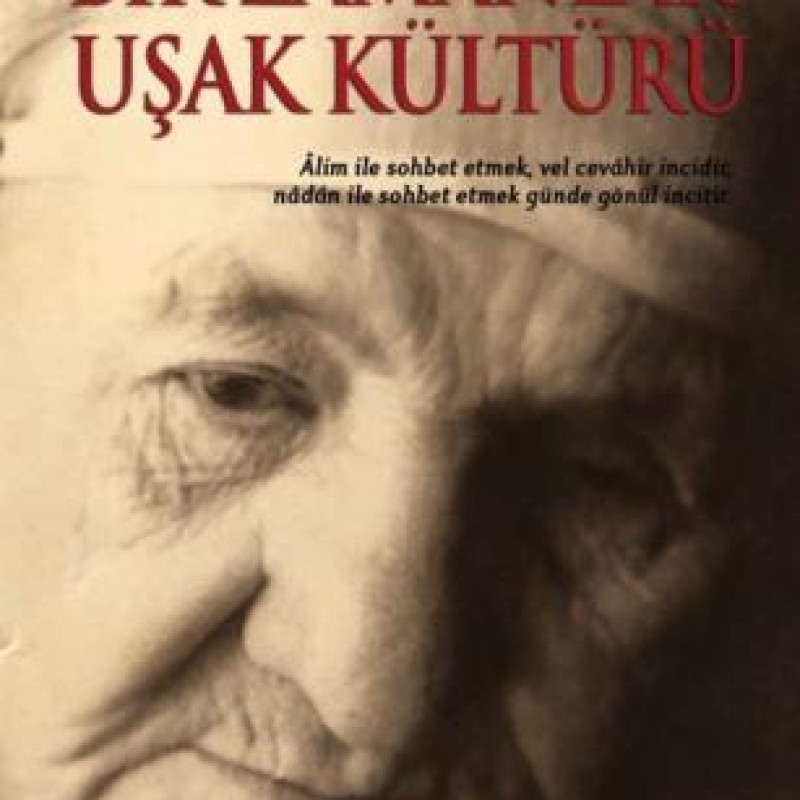 Bir Zamanlar Uşak Kültürü