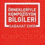 Örnekleriyle Kompozisyon Yazma Sanatı