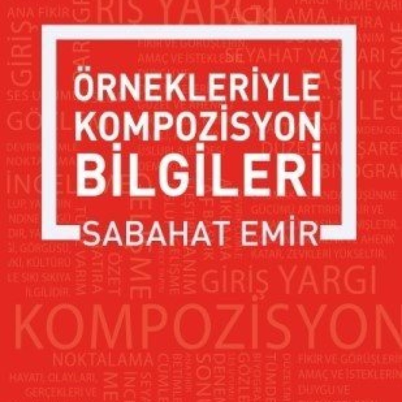 Örnekleriyle Kompozisyon Yazma Sanatı
